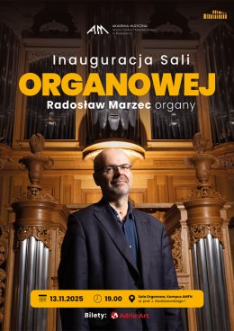 Inauguracja Sali Organowej - koncert