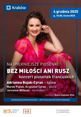NAJPIĘKNIEJSZE PIOSENKI: Bez miłości ani rusz - koncert piosenek francuskich, śpiewa: Adrianna Bujak-Cyran