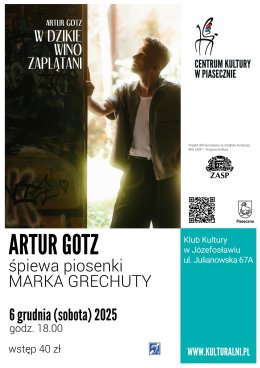 ARTUR GOTZ. Śpiewa piosenki MARKA GRECHUTY.