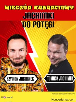 JACHIMKI DO POTĘGI – wieczór komediowy