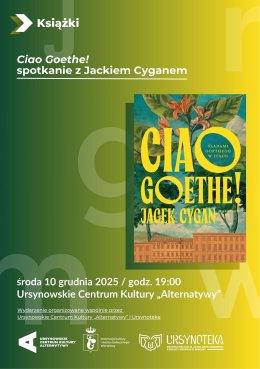 „Ciao Goethe!” | spotkanie z Jackiem Cyganem