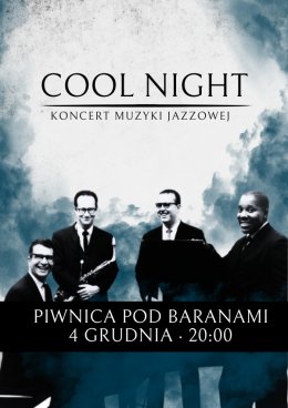 ”Cool Night” powraca do Piwnicy pod Baranami!